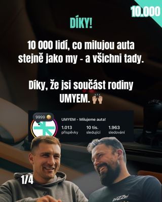 🎉 Máme DESÍTKU! 10 000 z vás. Každý jiný, ale všichni se stejnou vášní – auta a detail. Díky, že jsi v tom s náma 👏🏼 A...